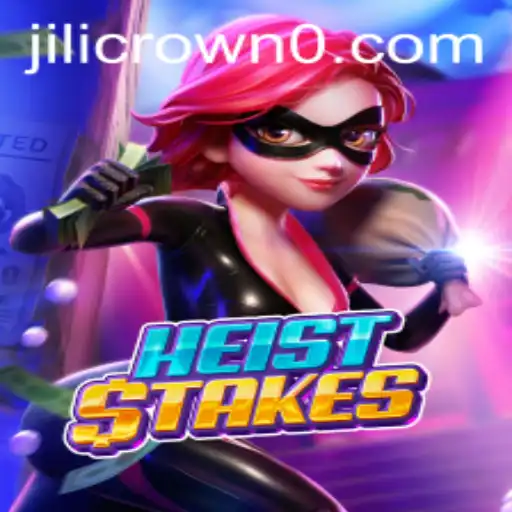 Mastering HeistStakes: Understanding the Game's Mechanics and the Role of Jilicrown