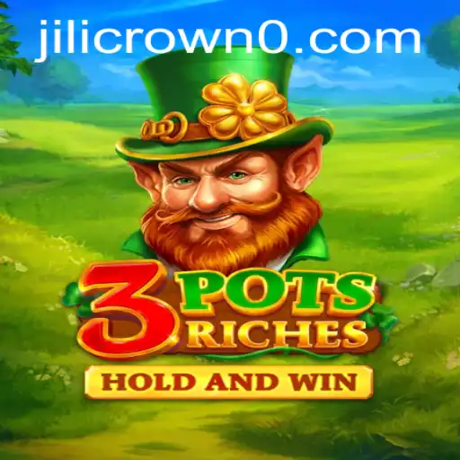 Discover the Thrilling World of 3potsRiches with the jilicrown: A Comprehensive Guide