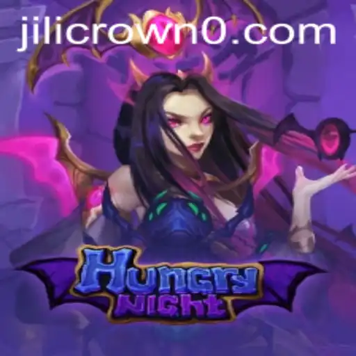 Exploring the Exciting World of HungryNight: Jilicrown and Beyond